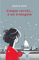 Cinque cerchi... e un triangolo di Erato Effe edito da bookabook