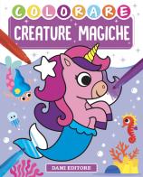 Colorare creature magiche. Ediz. a colori di Vinicio Salvini edito da Dami Editore