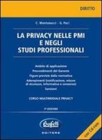 La privacy nelle PMI e negli studi professionali. Con CD-ROM di Cesare Montanucci, Gloriamaria Paci edito da Buffetti