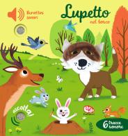 Lupetto nel bosco. Burattini sonori. Ediz. a colori di Emilie Collet, Thierry Manes edito da Librido Gallucci