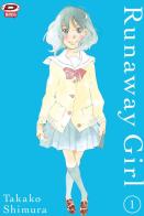 Runaway girl vol.1 di Shimura Takako edito da Dynit Manga