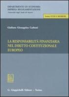 La responsabilità finanziaria nel diritto costituzionale europeo di Giuliana G. Carboni edito da Giappichelli