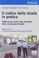 Il codice della strada in pratica. CD-ROM di Giuseppe Carmagnini, Luca Tassoni edito da Maggioli Editore