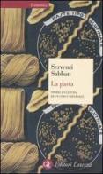La pasta. Storia e cultura di un cibo universale di Silvano Serventi, Françoise Sabban edito da Laterza