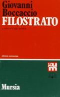 Filostrato di Giovanni Boccaccio edito da Ugo Mursia Editore