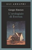 L' orologiaio di Everton di Georges Simenon edito da Adelphi