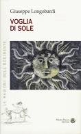 Voglia di sole di Giuseppe Longobardi edito da Mauro Pagliai Editore