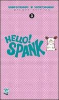 Hello! Spank deluxe vol.3 di Shunichi Yukimuro, Shizue Takanashi edito da GP Manga