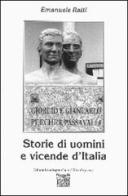 Storie di uomini e vicende d'Italia di Emanuele Ratti edito da Montedit