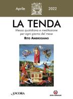 La tenda. Messa quotidiana e meditazione per ogni giorno del mese. Rito Ambrosiano (2022) vol.4 edito da Centro Ambrosiano