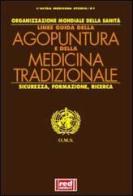 Linee guida di agopuntura e di medicina tradizionale. Sicurezza, formazione, ricerca edito da Red Edizioni
