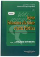 Igiene educazione alla salute e sanità pubblica vol.5 di Vincenzo R. Spica, Giorgio Brandi edito da Antonio Delfino Editore