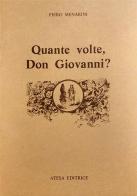 Quante volte, Don Giovanni? Il catalogo di Don Giovanni, da Tirso al Romanticismo di Piero Menarini edito da Firenzelibri