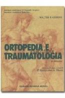 Essentials di ortopedia e traumatologia di Walter Greene edito da Minerva Medica