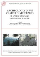Archeologia di un castello minerario. Il sito di Cugnano (Monterotondo M.mo, Gr) edito da All'Insegna del Giglio