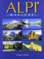 Alpi magiche edito da Kina Italia