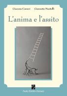 L' anima e l'assito. Piccolo breviario di estetica e di pedagogia teatrale di Giacomo Camuri, Giannetta Musitelli edito da Persiani