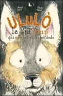 Ululò. Le petit loup qui ne veut pas faire dodo di Amélie Galé edito da Officina Libraria