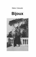 Bijoux di Maria Criscuolo edito da ilmiolibro self publishing