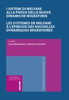 I sistemi di Welfare alla prova delle nuove dinamiche migratorie. Ediz. italiana e francese edito da Editoriale Scientifica