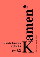 Kamen'. Rivista di poesia e filosofia (2023) vol.62 edito da Libreria Ticinum Editore