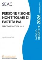 Modello redditi 2026 PF. Persone fisiche non titolari di partita IVA edito da Seac