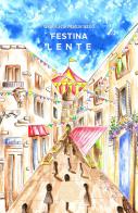 Festina lente di Gianluca Matarazzo edito da bookabook