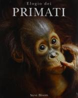 Elogio dei primati di Steve Bloom edito da Ullmann