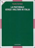 La pastorale verso i militari in Italia di Fausto Corniani edito da Cittadella