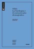 Sfide. La Sardegna e il cortocircuito demografico di Marco Breschi, Gabriele Ruiu edito da Forum Edizioni