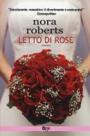 Letto di rose di Nora Roberts edito da Fanucci
