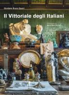 Il Vittoriale degli italiani. Ediz. inglese di Giordano Bruno Guerri, Marco Beck Peccoz edito da Silvana