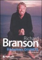 Il business diverte. L'autobiografia di Richard Branson edito da Tecniche Nuove