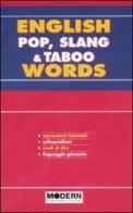 English pop, slang & taboo words di Kenneth Brodey, Catherine Wrenn edito da Modern Publishing House