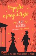 Orgoglio e pregiudizio di Jane Austen edito da De Agostini