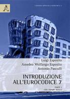 Introduzione all'Eurocodice 7. Parte prima con esempi svolti di Luigi Esposito, Antonio Pasculli, Amedeo Wolfango Esposito edito da Aracne