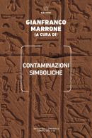 Contaminazioni simboliche. Annali del Centro internazionale di scienze semiotiche edito da Meltemi