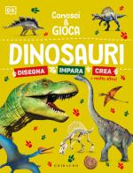 Dinosauri. Conosci e gioca edito da Gribaudo