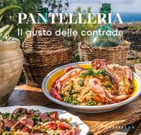Pantelleria. Il gusto delle contrade edito da Gribaudo