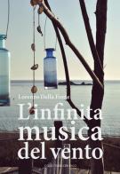 L' infinita musica del vento di Lorenzo Della Fonte edito da Casa Musicale Eco