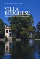 Villa Borghese. Viali, giardini ed alberi monumentali. Ediz. illustrata di Loretta Gratani, Andrea Bonito edito da Palombi Editori