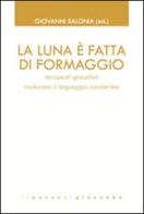 La luna è fatta di formaggio. Terapeuti gestaltisti traducono il linguaggio borderline edito da Il Pozzo di Giacobbe