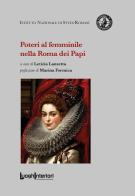 Poteri al femminile nella Roma dei Papi edito da LuoghInteriori