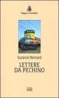 Lettere da Pechino di Suzanne Bernard edito da EDT