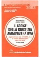 Il codice della giustizia amministrativa commentato con la giurisprudenza di Nicola Centofanti, Giovanna Mondini edito da La Tribuna