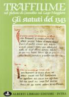 Traffiume nel plebato di Cannobio sul lago Maggiore: gli statuti del 1343 di Pierangelo Frigerio, P. Giacomo Pisoni edito da Alberti