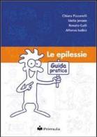 Le epilessie. Guida pratica edito da Primula Multimedia