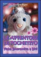 Le avventure di Pochetito. Fiaba interattiva a bivi di Elisabetta Fantini edito da Youcanprint