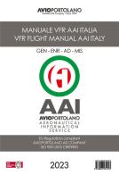 Manuale di volo VFR AAI Italia-VFR flight manual AAI Italy. Nuova ediz. di Guido Medici edito da Avioportolano