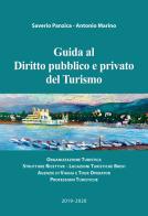 Guida al diritto pubblico e privato del turismo di Saverio Panzica, Antonio Marino edito da Autopubblicato